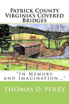 Paperback Patrick County Virginia's Covered Bridges Book
