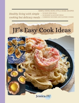 JF’s Easy Cook Ideas