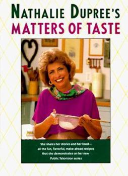 Hardcover Nathalie Dupree's Matters of Taste Book