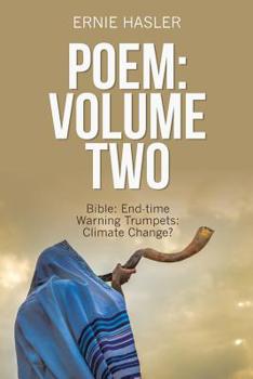 Paperback Poem: Volume Two: Bible: End-Time Warning Trumpets: Climate Change? Book