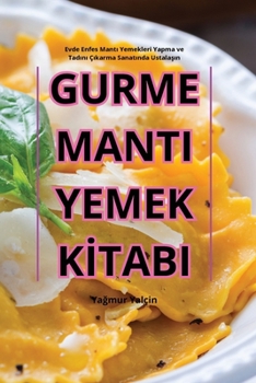 Paperback Gurme Manti Yemek Kİtabi [Turkish] Book