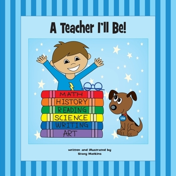 Paperback A Teacher I'll Be! Book