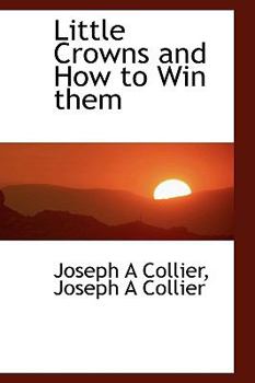 Hardcover Little Crowns and How to Win Them Book