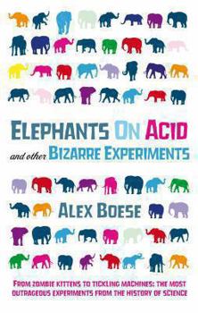 Paperback Elephants on Acid: And Other Bizarre Experiments Book