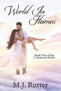 I Immortal The Series, Book 2, World In Flames