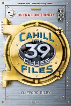 Hardcover Operation Trinity (the 39 Clues: The Cahill Files, Book 1) Book