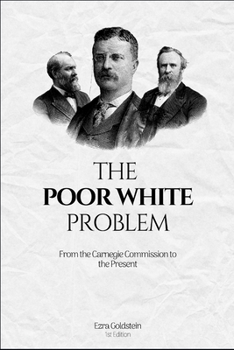 Paperback The Poor White Problem: From the Carnegie Commission to the Present Book
