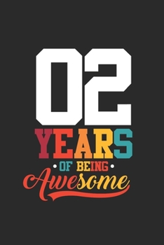 Paperback 2 Years Of Being Awesome: Dotted Bullet Grid Notebook - Journal for Birthday Gift Idea and Anniversay Gift Idea Book