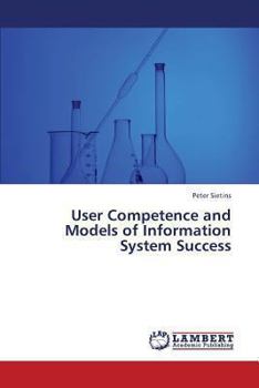 Paperback User Competence and Models of Information System Success Book