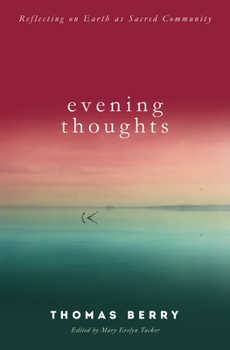 Paperback Evening Thoughts: Reflecting on Earth as a Sacred Community Book