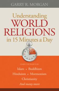 Paperback Understanding World Religions in 15 Minutes a Day Book