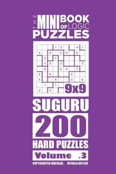 Paperback The Mini Book of Logic Puzzles - Suguru 200 Hard (Volume 3) Book