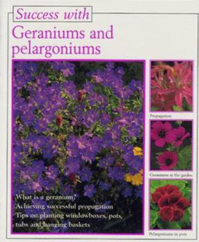 Paperback Success with Geraniums and Pelargoniums (Success with Series) Book