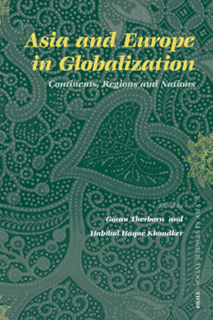 Paperback Asia and Europe in Globalization: Continents, Regions and Nations Book