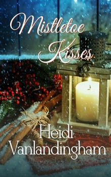 Paperback Mistletoe Kisses: Box Set Book