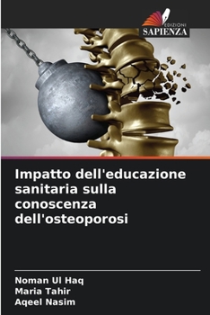 Paperback Impatto dell'educazione sanitaria sulla conoscenza dell'osteoporosi [Italian] Book