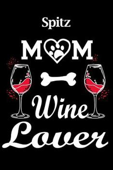 Paperback Spitz: Spitz Mom Wine Lover Book