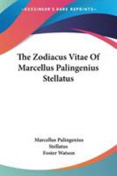 Paperback The Zodiacus Vitae Of Marcellus Palingenius Stellatus Book