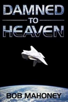 Paperback Damned to Heaven Book