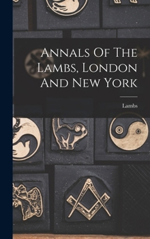 Hardcover Annals Of The Lambs, London And New York Book