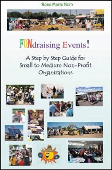 Paperback Fundraising Events!: A Step by Step Guide for Small to Medium Non-Profit Organizations Book
