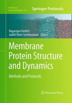 Paperback Membrane Protein Structure and Dynamics: Methods and Protocols Book