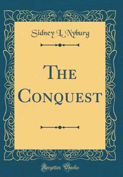 Hardcover The Conquest (Classic Reprint) Book