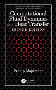 Hardcover Computational Fluid Dynamics and Heat Transfer Book