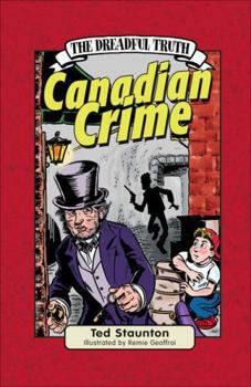 The Dreadful Truth: Canadian Crime - Book  of the Dreadful Truth