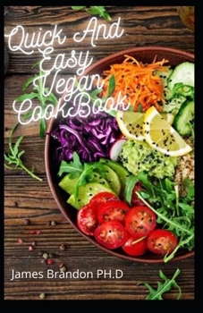 Paperback Quick And Easy Vegan CookBook: The Vegan Desert CookBook with 100 Recipes Book