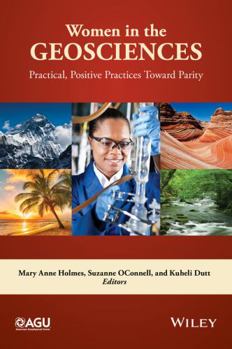 Paperback Women in the Geosciences: Practical, Positive Practices Toward Parity Book