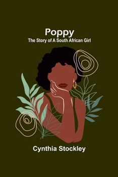 Paperback Poppy: The Story of a South African Girl Book