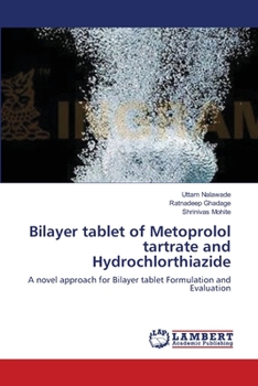 Paperback Bilayer tablet of Metoprolol tartrate and Hydrochlorthiazide Book