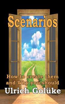 Paperback Scenarios: How to create them and Why you should Book