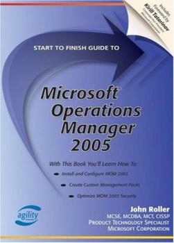 Paperback Start to Finish Guide to Microsoft Operations Manager 2005 Book