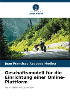 Geschäftsmodell für die Einrichtung einer Online-Plattform: Motorräder in Kolumbien