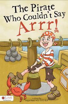 Paperback The Pirate Who Couldn't Say Arrr! Book