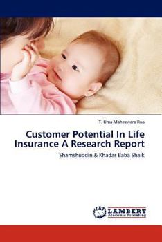 Paperback Customer Potential In Life Insurance A Research Report Book