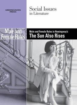 Paperback Male and Female Roles in Ernest Hemingway's the Sun Also Rises Book