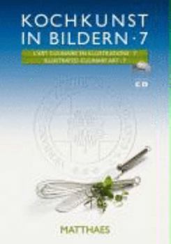 Hardcover Kochkunst in Bildern 7 (Illustrated Culinary Art 7) with CD, German/English Book