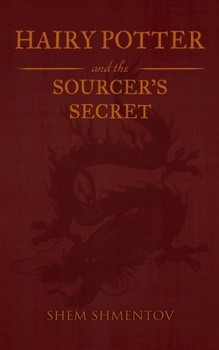 Paperback Hairy Potter and the Sourcer's Secret Book