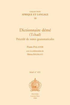Paperback Dictionnaire Deme (Tchad). Precede de Notes Grammaticales [French] Book
