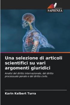 Paperback Una selezione di articoli scientifici su vari argomenti giuridici [Italian] Book