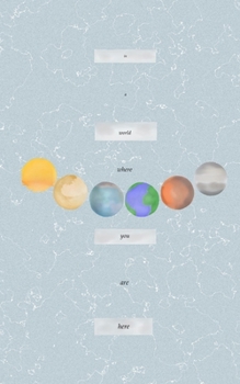 Paperback in a world where you are here Book