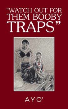 Paperback "Watch Out for Them Booby Traps" Book