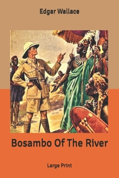 Bosambo Of The River: Large Print