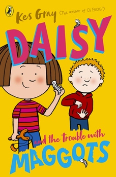 Paperback Daisy and the Trouble with Maggots Book