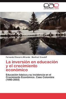 Paperback La Inversion En Educacion y El Crecimiento Economico [Spanish] Book