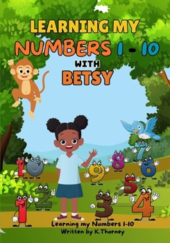 Paperback Learning My Numbers 1-10 With Betsy Book