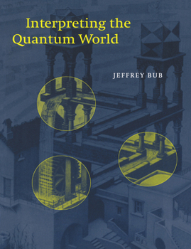 Paperback Interpreting the Quantum World Book